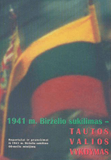 1941 m. Birželio sukilimas – tautos valios vykdymas