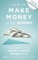 How to Make Money on the Internet