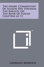 The Arabic Commentary of Salmon Ben Yeruham, the Karaite, on the Book of Psalms Chapters 42-72