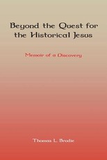 Beyond the Quest for the Historical Jesus