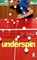 Underspin