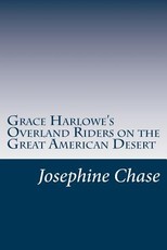 Grace Harlowe's Overland Riders on the Great American Desert