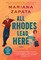 Zapata, M: All Rhodes Lead Here