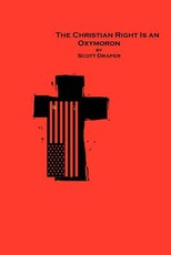 The Christian Right Is An Oxymoron
