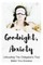 Goodnight, Anxiety