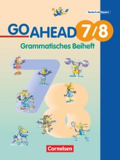 Go Ahead 7/8. Grammatisches Beiheft. Bayern