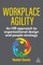 Workplace Agility