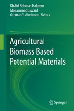 Agricultural Biomass Based Potential Materials