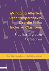 Managing Attention Deficit/Hyperactivity Disorder in the Inclusive Classroom