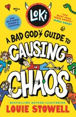 Loki: A Bad God's Guide to Causing Chaos