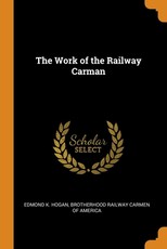 The Work of the Railway Carman