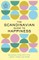 The Scandinavian Guide to Happiness