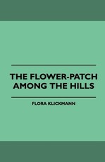 The Flower-Patch Among the Hills