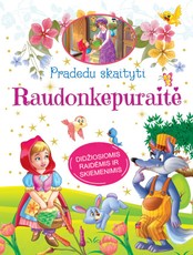 RAUDONKEPURAITĖ. Pradedu skaityti. Didžiosiomis raidėmis ir skiemenimis