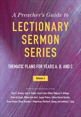 The Preacher's Guide to Lectionary Sermon Series, Vol. 2
