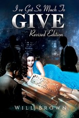 I've Got So Much To Give