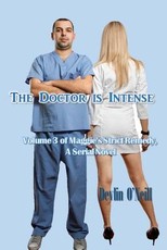 The Doctor Is Intense