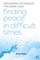 Finding Peace in Difficult Times