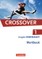 Crossover - The New Edition - Wirtschaft 1: 11. Schuljahr.Workbook mit herausnehmbarem Schlüssel