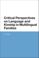 Critical Perspectives on Language and Kinship in Multilingual Families