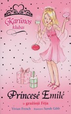 Princesė Emilė ir gražioji Fėja. Karūnos klubas