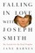 Falling in Love with Joseph Smith