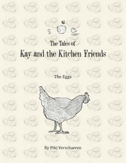 The Tales of Kay and the Kitchen Friends