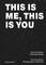 This Is Me, This Is You. Die Eva Felten Fotosammlung/The Eva