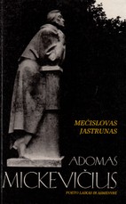 Adomas Mickevičius. Poeto laikas ir asmenybė