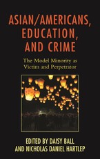 Asian/Americans, Education, and Crime