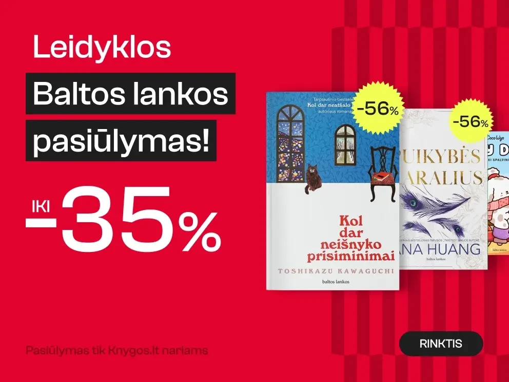 Leidyklos BALTOS LANKOS knygoms iki -35%!