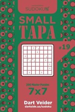 Sudoku Small Tapa - 200 Master Puzzles 7x7 (Volume 19)