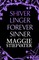 Shiver, Linger, Forever, Sinner