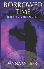 Borrowed time Book 4 - Golden State