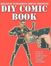 DIY Comic Book; Do It Yourself Comic Book
