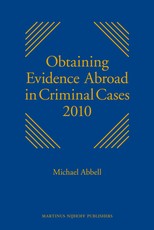 Obtaining Evidence Abroad in Criminal Cases 2010