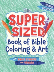 The Super-Sized Book of Bible Coloring and Art