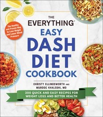 The Everything Easy Dash Diet Cookbook