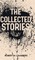 The Collected Stories of Robert W. Chambers