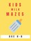 Kids Milk Mazes Age 4-6