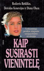 Kaip susirasti vienintelę