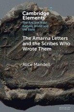 The Amarna Letters and the Scribes Who Wrote Them