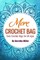 More Crochet Bags