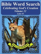 Bible Word Search Celebrating God's Creation Volume 12
