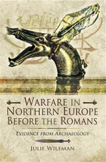 Warfare in Northern Europe Before the Romans