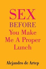 Sex Before You Make Me A Proper Lunch