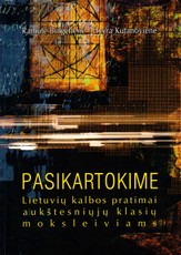 Pasikartokime. Lietuvių kalbos pratimai aukštesniųjų klasių moksleiviams