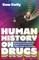 Human History on Drugs