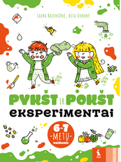Eksperimentai „Pykšt ir Pokšt“ 6-7 metų vaikams