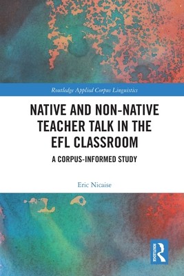 Native and Non-Native Teacher Talk in the EFL Classroo..